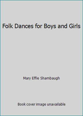 Folk Dances for Boys and Girls B01M1A2Y6J Book Cover