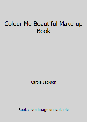 Colour Me Beautiful Make-up Book 0861888723 Book Cover