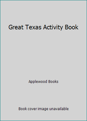 Great Texas Activity Book 1945187360 Book Cover