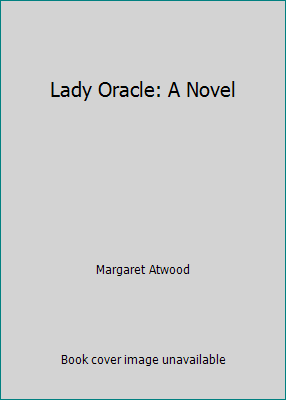 Lady Oracle: A Novel B001NJSE9Q Book Cover