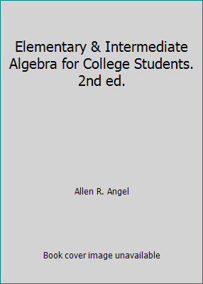 Elementary & Intermediate Algebra for College S... 0536829608 Book Cover