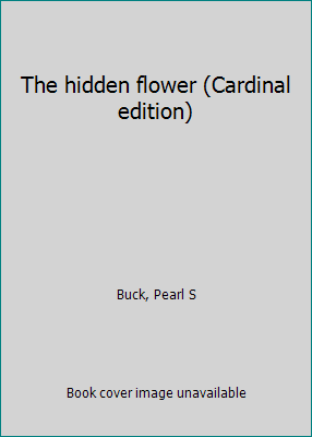 The hidden flower (Cardinal edition) B0007HV90Q Book Cover