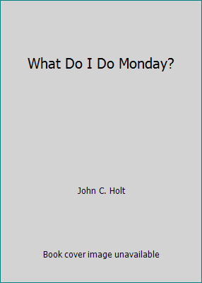 What Do I Do Monday? B0018V5MTE Book Cover