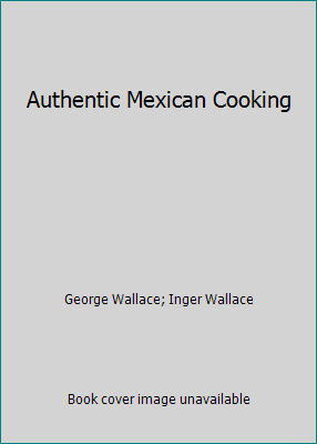 Authentic Mexican Cooking 0911954708 Book Cover