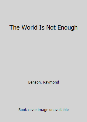The World Is Not Enough 1567406718 Book Cover