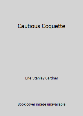 Cautious Coquette B000KU47EA Book Cover