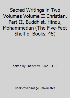 Sacred Writings in Two Volumes Volume II Christ... B001L9RULG Book Cover