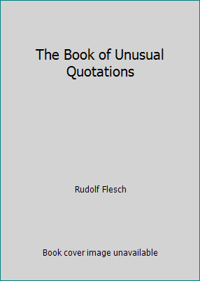 The Book of Unusual Quotations B000BAX70E Book Cover