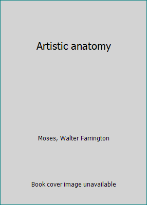 Artistic anatomy B0007FQK1Q Book Cover