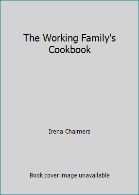 The Working Family's Cookbook 0812061470 Book Cover