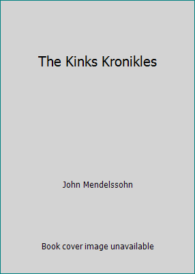 The Kinks Kronikles 0688029833 Book Cover