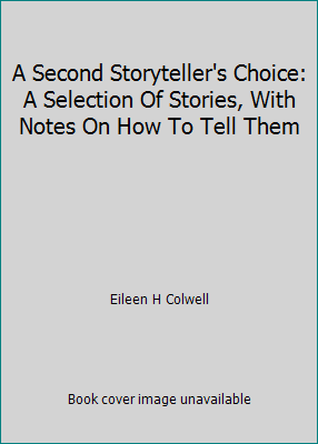 A Second Storyteller's Choice: A Selection Of S... B0007EJVE0 Book Cover