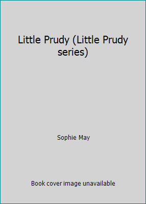 Little Prudy (Little Prudy series) B0008CA2OO Book Cover