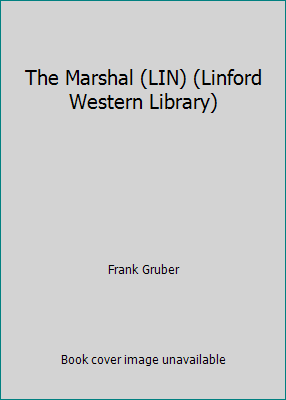 The Marshal (LIN) (Linford Western Library) [Large Print] 0708969410 Book Cover