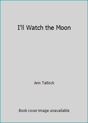 I'll Watch the Moon 0739435647 Book Cover