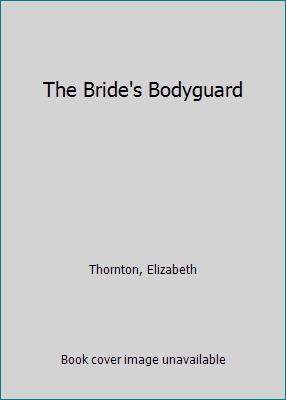 The Bride's Bodyguard 0553587757 Book Cover