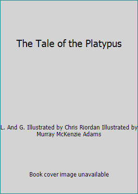 The Tale of the Platypus 0574281665 Book Cover