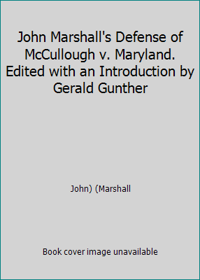 John Marshall's Defense of McCullough v. Maryla... B00GYIQU24 Book Cover