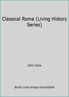 Classical Rome (Living History Series) 0152013210 Book Cover