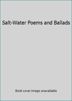 Salt-Water Poems and Ballads B002G09LL6 Book Cover