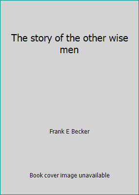 The story of the other wise men B004VXHCLM Book Cover