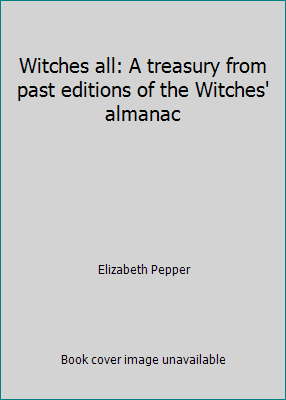 Witches all: A treasury from past editions of t... 0448143496 Book Cover