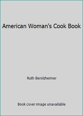 American Woman's Cook Book B000PKYA9W Book Cover