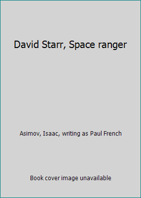 David Starr, Space ranger B000KMEMNY Book Cover