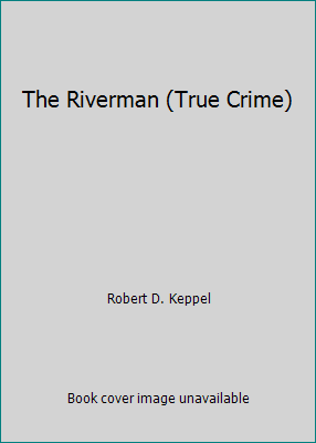 The Riverman (True Crime) 0094722102 Book Cover