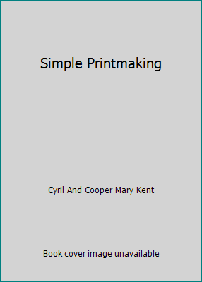 Simple Printmaking B000MVFN1I Book Cover