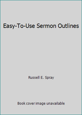 Easy-To-Use Sermon Outlines 0801090822 Book Cover