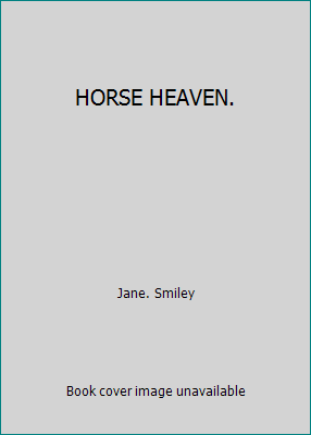 horse heaven by jane smiley