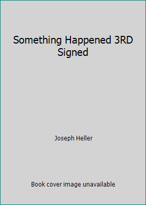 Something Happened 3RD Signed B001CY5L3E Book Cover