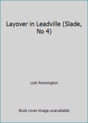 Layover in Leadville (Slade, No 4) 155802140X Book Cover