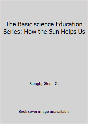 The Basic science Education Series: How the Sun... B000V64I38 Book Cover