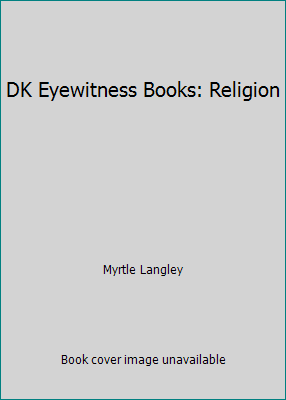 DK Eyewitness Books: Religion 078945887X Book Cover
