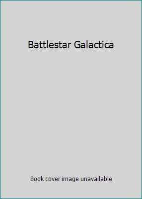 Battlestar Galactica 0425040798 Book Cover