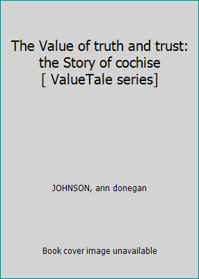 The Value of truth and trust: the Story of coch... B005LEC2GU Book Cover