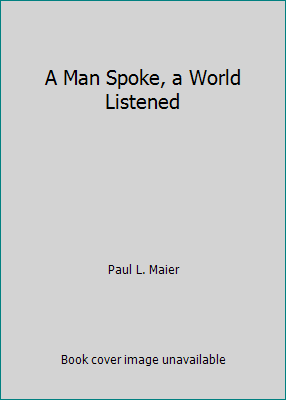 A Man Spoke, a World Listened B000TJB50G Book Cover