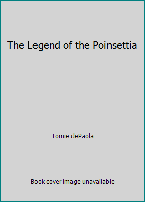 The Legend of the Poinsettia 0590630989 Book Cover