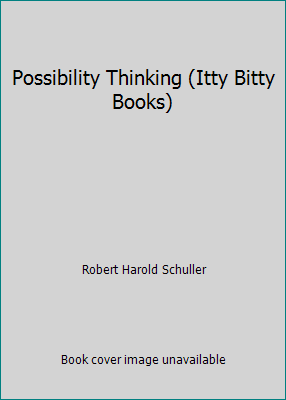 Possibility Thinking (Itty Bitty Books) 0840763115 Book Cover