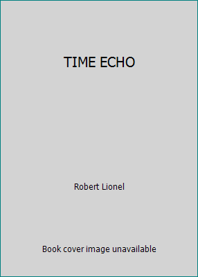 TIME ECHO B000NY4CZW Book Cover