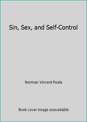 Sin, Sex, and Self-Control B000K01AF4 Book Cover