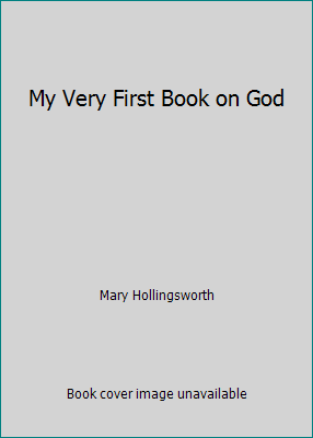 My Very First Book on God 0785280200 Book Cover