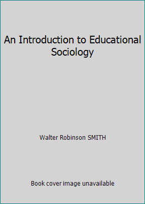 An Introduction to Educational Sociology B00085Z1A6 Book Cover