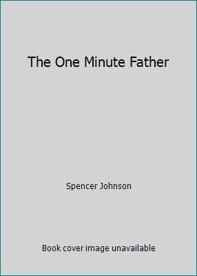 The One Minute Father B000H5CNIA Book Cover