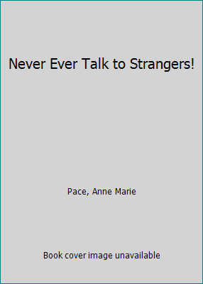 Never Ever Talk to Strangers! 0545242290 Book Cover