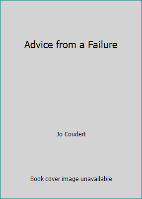 Advice from a Failure 0812861825 Book Cover