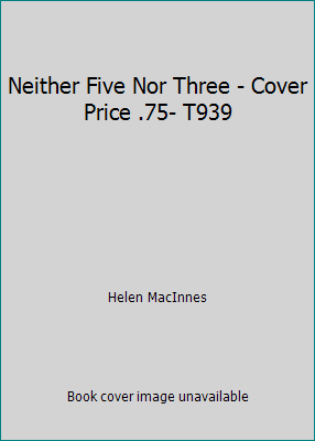 Neither Five Nor Three - Cover Price .75- T939 B00LBEZY8C Book Cover