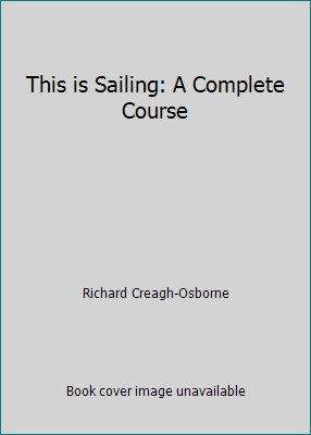 This is Sailing: A Complete Course B000JVBX42 Book Cover